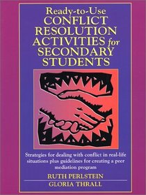 Ready-to-Use Conflict Resolution Activities for Secondary Students (J-B Ed: Ready-to-Use Activities)