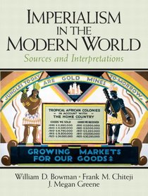 Imperialism in the Modern World: Sources and Interpretations