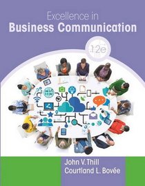 Excellence in Business Communication (12th Edition)