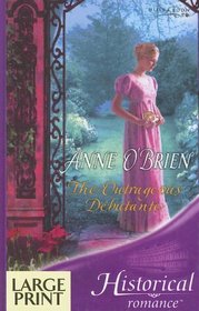 The Outrageous Debutante (Ulverscroft Large Print Series)
