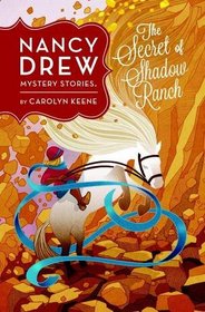 The Secret of Shadow Ranch #5 (Nancy Drew)