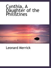 Cynthia, A Daughter of the Philistines