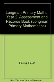 Longman Primary Maths: Year 2: Assessment and Records Book (Longman Primary Mathematics)
