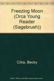 Freezing Moon (Orca Young Reader (Sagebrush))