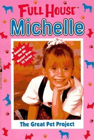 The Great Pet Project (Full House Michelle)