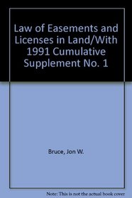 Law of Easements and Licenses in Land/With 1991 Cumulative Supplement No. 1