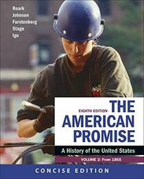 The American Promise: A Concise History, Volume 2