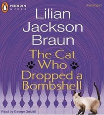 The Cat Who Dropped a Bombshell (Cat Who..., Bk 28) (Audio Cassette) (Unabridged)