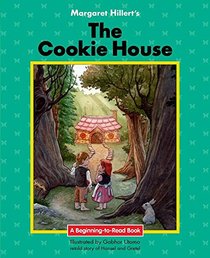 The Cookie House: 21st Century Edition (Beginning-to-Read: Fairy Tales and Folklore)