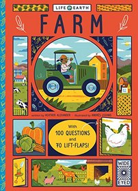 Farm: With 100 Questions and 70 Lift-flaps! (Life on Earth)