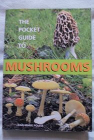 The Pocket Guide to Mushrooms (Natural History)