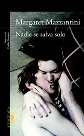 Nadie se salva solo (We Cannot Survive Alone) (Spanish Edition)