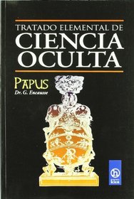 Tratado elemental de ciencia oculta/ Elementary Treatise of Occult Science (Hecate) (Spanish Edition)