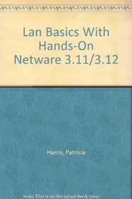 LAN Basics with Hands-On Netware 3.11/3.12