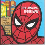 Amazing Spider Man: A Book of Colors and Days of the Week