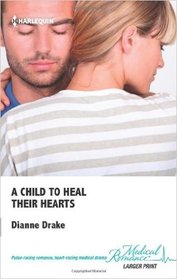 A Child to Heal Their Hearts (Sugar Creek) (Harlequin Medical, No 621) (Larger Print)