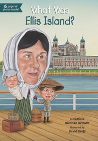 What Was Ellis Island? (What Was...?)