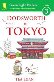 Dodsworth in Tokyo (Dodsworth, Bk 5) (Green Light Readers Level 3)