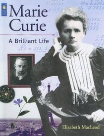 Marie Curie: A Brilliant Life (Snapshots)