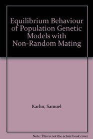 Equilibrium Behaviour of Population Genetic Models with Non-random Mating