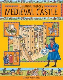 Medieval Castle (Building History)