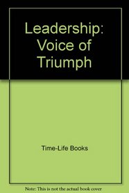 Leadership: Voice of Triumph