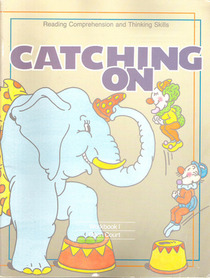 Catching on: Grade 1 : Reading Comprehension and Thinking Skills