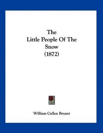 The Little People Of The Snow (1872)