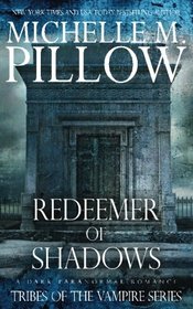 Redeemer of Shadows (Tribes of the Vampire) (Volume 1)