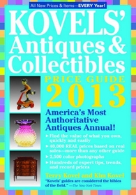 Kovels' Antiques and Collectibles Price Guide 2013: America's Bestselling Antiques Annual