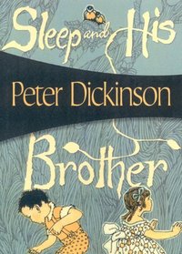 Sleep and His Brother (James Pibble, Bk 4)