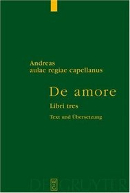 Amore / Von Der Liebe: Libri Tres / Drei Bucher (German Edition)