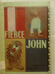 Fierce John,: A story