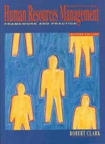 Australian Human Resources Management: Textbook: Framework and Practice