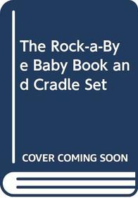 The Rock-a-Bye Baby Book and Cradle Set