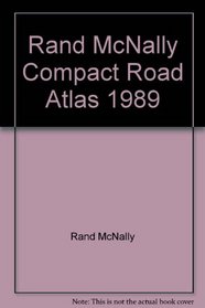 Rand McNally Compact Road Atlas 1989