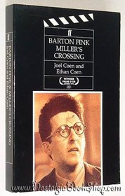 Barton Fink/Miller's Crossing. Screenplays for the Motion Pictures