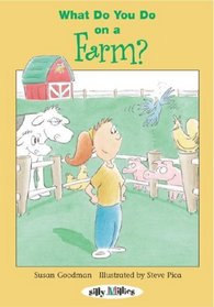 What Do You Do On A Farm? (Turtleback School & Library Binding Edition)