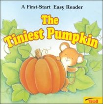 The Tiniest Pumpkin (First Start Easy Reader)