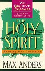 The Holy Spirit: Knowing Our Comforter (We Believe : Basics of Christianity)