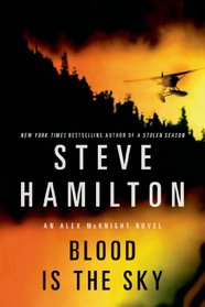 Blood Is the Sky (Alex McKnight, Bk 5)