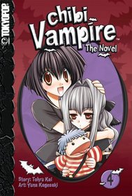 Chibi Vampire: The Novel Volume 4 (Chibi Vampire: The Novel (Tokyopop))