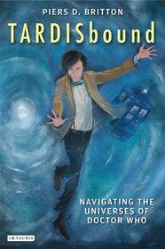 TARDISbound: Navigating the Universes of Doctor Who