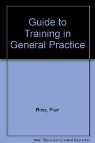 Guide to Training in General Practice