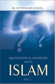 Questions and Answers About Islam, Vol. 2