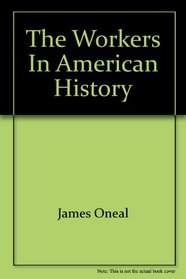 The Workers in American History (First American Frontier)