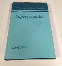 Supererogation (Cambridge Studies in Philosophy)