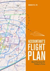 Accountant's Flight Plan: Best Practices for Today's Firms