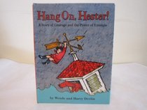 Hang On, Hester! (Fun-to-Read Book)