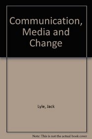 Communication, Media and Change